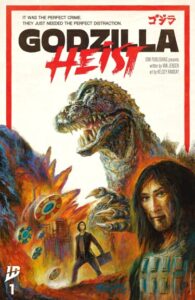 Годзилла: Налёт (Godzilla: Heist)