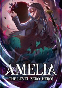 Амелия – герой нулевого уровня (Amelia the Level Zero Hero)