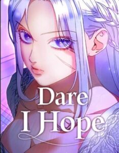 Осмелюсь надеяться (Dare I Hope)